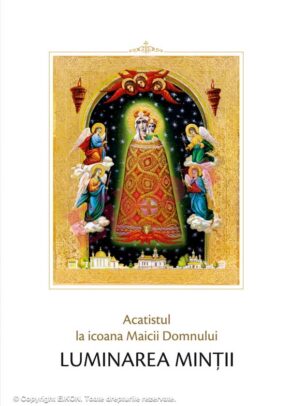 Acatistul la icoana Maicii Domnului Luminarea Mintii