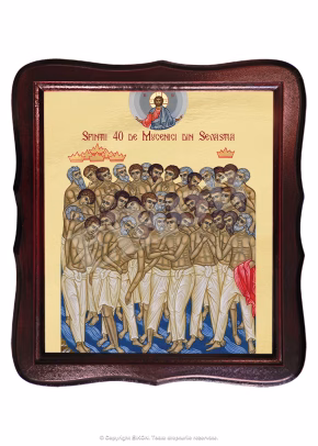 Sfinții 40 Mucenici din Sevastia