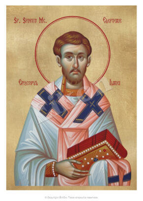 Sf. Sfințit. Mc. Elefterie, Episcopul Iliriei