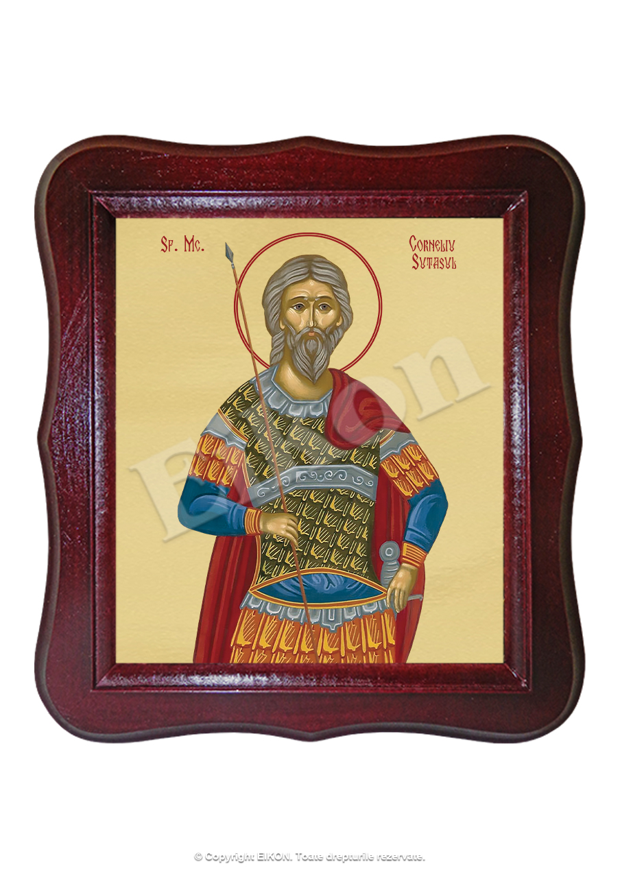 Sfântul Mucenic Corneliu Sutaşul
