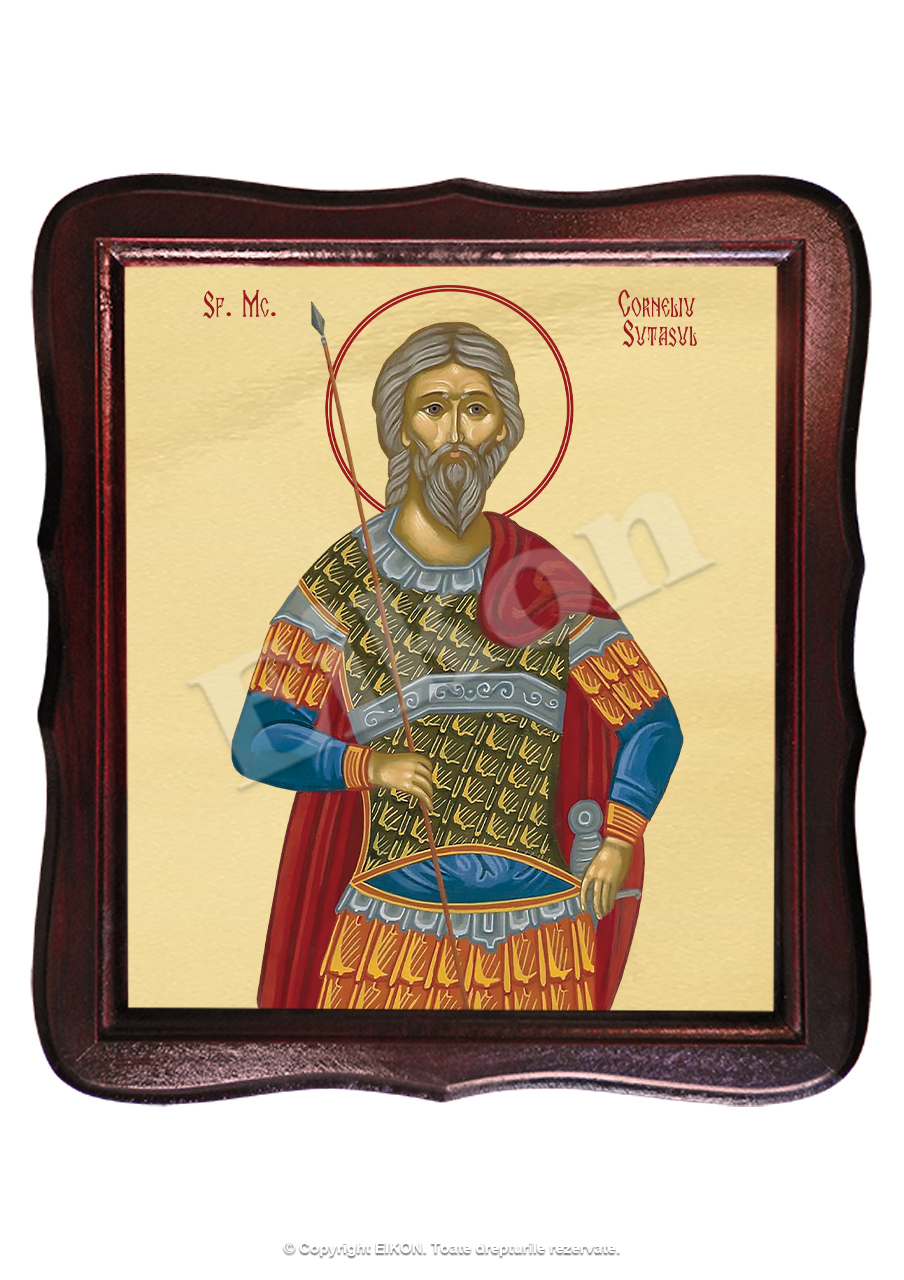 Sfântul Mucenic Corneliu Sutaşul