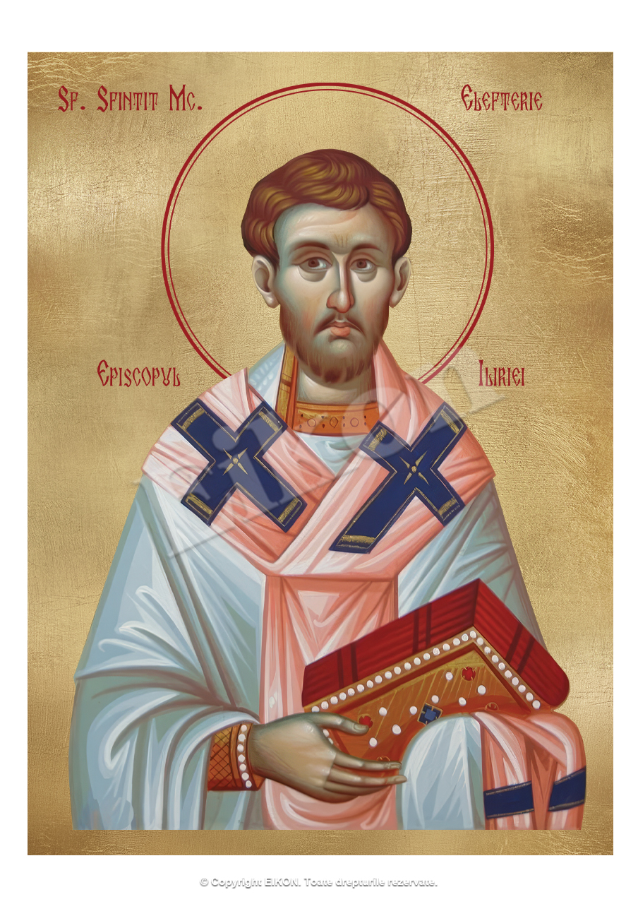 Sf. Sfințit. Mc. Elefterie, Episcopul Iliriei